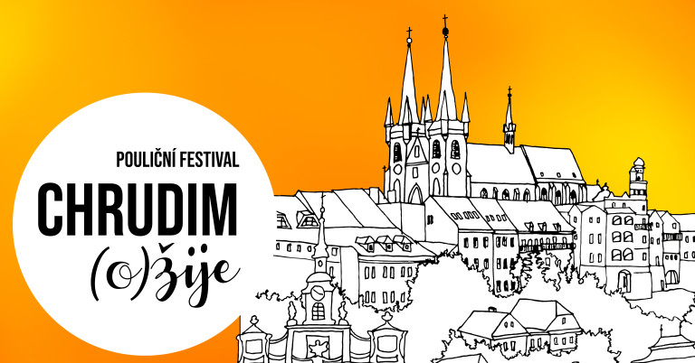 CHRUDIM (O) ŽIJE • 6. ROČNÍK POULIČNÍHO FESTIVALU